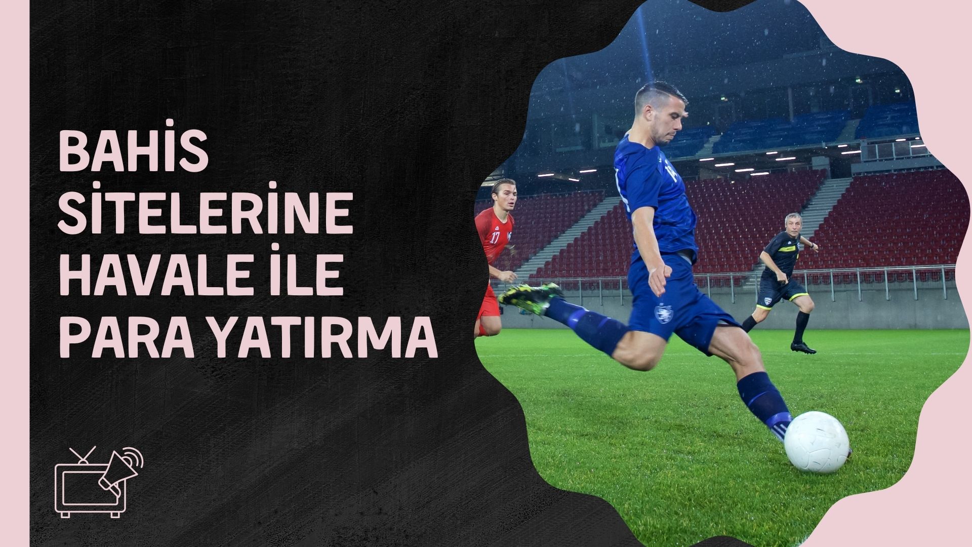 Bahis Sitelerine Havale ile Para Yatırma
