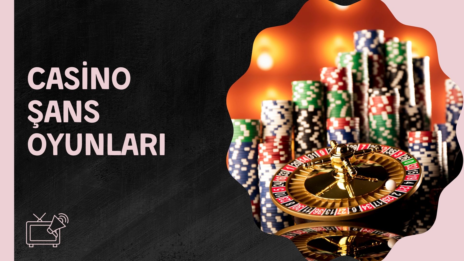 Casino Şans Oyunları